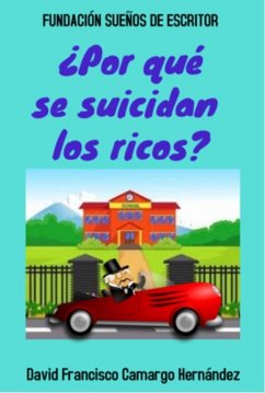 Cover ¿Por que Se Suicidan Los Ricos? (eBook, ePUB)