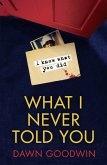 What I Never Told You (eBook, ePUB)