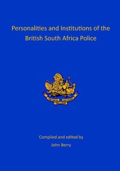 Personalities and Institutions of the British South Africa Police