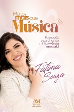 Muito mais que música (eBook, ePUB) - Souza, Fátima