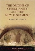 The Origins of Christianity and the New Testament (eBook, ePUB)