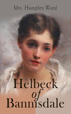 Helbeck of Bannisdale (eBook, ePUB) - Ward, Mrs. Humphry