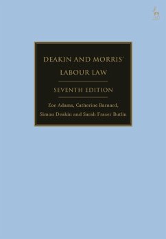 Deakin and Morris' Labour Law (eBook, PDF) - Adams, Zoe; Barnard, Catherine; Deakin, Simon; Fraser Butlin, Sarah