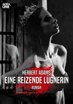 EINE REIZENDE LÜGNERIN (eBook, ePUB) - Adams, Herbert