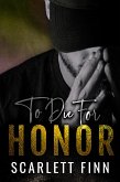 To Die for... Honor (eBook, ePUB)