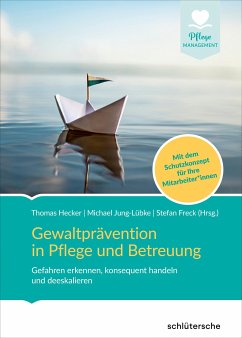 Gewaltprävention in Pflege und Betreuung (eBook, ePUB) - Friedenberg, Peer