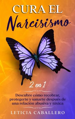 Cura el narcisismo (eBook, ePUB) - Caballero, Leticia