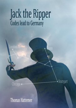 Jack the Ripper - Codes lead to Germany (eBook, PDF)