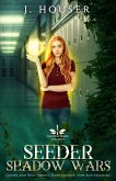 Seeder Shadow Wars (Seeder Wars Series, #1) (eBook, ePUB)