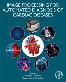 Image Processing for Automated Diagnosis of Cardiac Diseases (eBook, ePUB)
