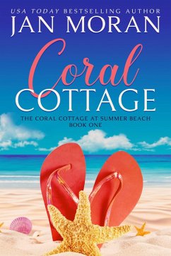 Coral Cottage (Summer Beach, #1) (eBook, ePUB) - Moran, Jan