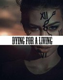 Dying For Living (eBook, ePUB)