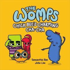 The Womps: Chick Bee's Charming Cha-Cha (Book 2) (eBook, ePUB) - Han, Samantha