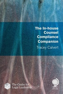 The In-house Counsel Compliance Companion (eBook, ePUB) - Calvert, Tracey