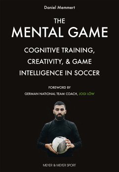 The Mental Game (eBook, PDF) - Memmert, Daniel