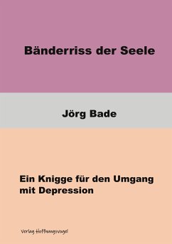 Bänderriss der Seele (eBook, ePUB) - Bade, Jörg