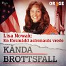 Lisa Nowak: En försmådd astronauts... - Bild 1