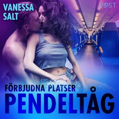 Förbjudna platser: Pendeltåg - erotisk novell (MP3-Download) - Salt, Vanessa