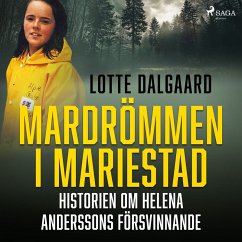 Mardrömmen i Mariestad – Historien om Helena Anderssons försvinnande (MP3-Download) - Dalgaard, Lotte