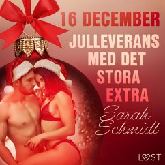 16 december: Julleverans med det stora extra - en erotisk julkalender (MP3-Download) - Schmidt, Sarah