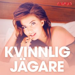 Kvinnlig jägare - erotiska noveller (MP3-Download) - Cupido