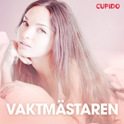 Vaktmästaren – erotiska noveller (MP3-Download) - Cupido