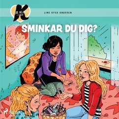 K för Klara 21 - Sminkar du dig? (MP3-Download) - Knudsen, Line Kyed