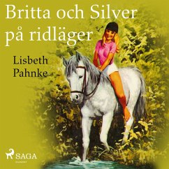 Britta och Silver på ridläger (MP3-Download) - Pahnke, Lisbeth