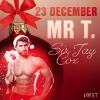 23 december: Mr T. - en erotisk julkalender (MP3-Download)