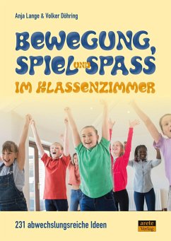 Bewegung, Spiel & Spaß im Klassenzimmer - Lange, Anja;Döhring, Volker