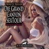 Die Grand Canyon SexTour   Erotik Audio... - Bild 1