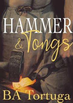 Hammer and Tongs (eBook, ePUB) - Tortuga, Ba