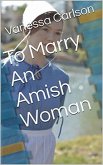To Marry An Amish Woman (eBook, ePUB)