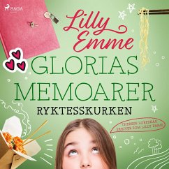 Glorias memoarer: Ryktesskurken (MP3-Download) - Loreskär, Therese; Emme, Lilly