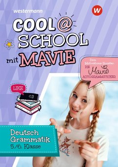 Cool @ School mit MAVIE. Deutsch Grammatik 5 / 6 - Lindzus, Helmut;Noelle, Mavie