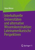 Alternative Wissenskonstruktion und interkulturelle Universitäten