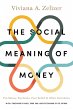 The Social Meaning of Money (eBook,... - Bild 1