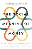 The Social Meaning of Money (eBook, ePUB)