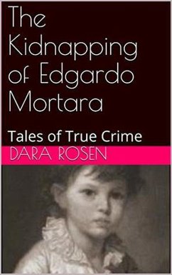 The Kidnapping of Edgardo Mortara (eBook, ePUB) - Rosen, Dora