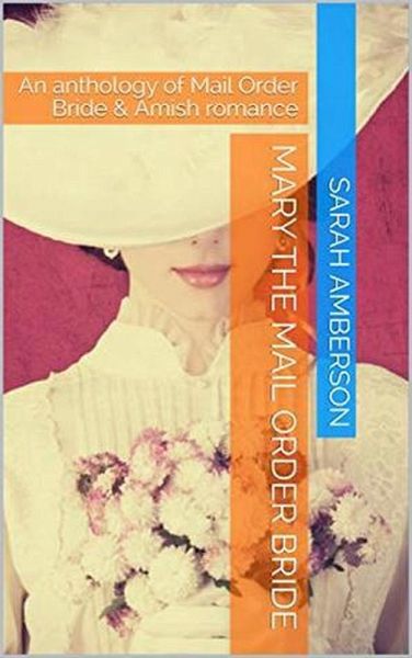 Mary The Mail Order Bride (eBook, ePUB)