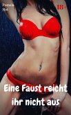 Eine Faust reicht ihr nicht aus (eBook, ePUB)