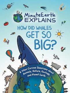 How Did Whales Get So Big? (eBook, ePUB) - Minuteearth How Did Whales Get So Big? (eBook, ePUB) - Minuteearth