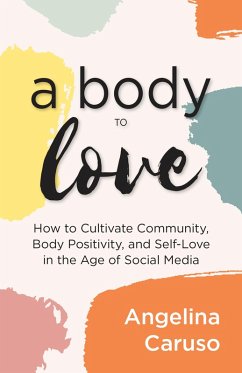 A Body to Love (eBook, ePUB) - Caruso, Angelina
