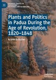 Plants and Politics in Padua During the Age of Revolution, 1820¿1848
