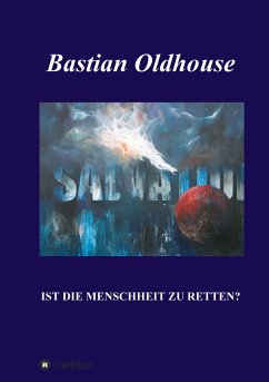 SALVATION - Oldhouse, Bastian