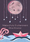 Melancholic Enchantment (eBook, ePUB)