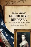 Friederike Riedesel - Eine Frau reist in den Krieg 1777