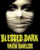 Blessed Dark (eBook, ePUB)