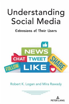 Understanding Social Media (eBook, ePUB) - Logan, Robert K.; Rawady, Mira