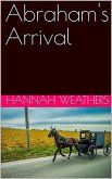 Abraham's Arrival (eBook, ePUB) Abraham's Arrival (eBook, ePUB)